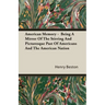 American Memory - Being A Mirror Of The Stirring And Picturesque Past Of Americans And The American Nation