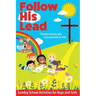 Follow His Lead - Christian Activity and Coloring Book for Kids: Sunday School Bible Themed Activities for Boys and Girls Age 4-6 Years Old
