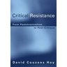 Critical Resistance: From Poststructuralism to Post-Critique