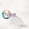 Thrive Study Series Workbook