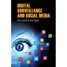 Digital Surveillance And Social Media