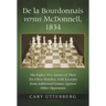 de la Bourdonnais Versus McDonnell, 1834: The Eighty-Five Games of Their Six Chess Matches, with Excerpts from Additional Games Against Other Opponent