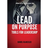 Lead on Purpose