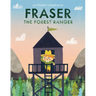 Fraser the Forest Ranger