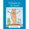 Welcome to My Band