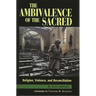 The Ambivalence of the Sacred: Religion, Violence, and Reconciliation