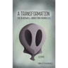 A Transformation: The Blackwell Abduction Chronicles