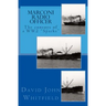 Marconi Radio Officer: The convoys of a WW2 "Sparks"