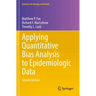 Applying Quantitative Bias Analysis to Epidemiologic Data