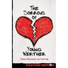 The Sorrows of Young Werther (Heathen Edition)
