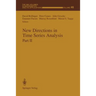 New Directions in Time Series Analysis: Part II