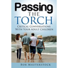 Passing the Torch: Critical Conversations With Your Adult Children