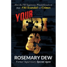Your FBI: How the FBI Suppresses Whistleblowers to Hide FBI Scandals and Crimes