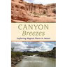 Canyon Breezes: Exploring Magical Places in Nature