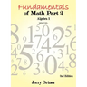 Fundamentals of Math Part 2 Algebra 1: 2nd Edition
