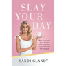 Slay Your Day