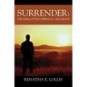 Surrender: The Forgotten Spiritual Discipline