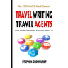 Travel Writing Travel Agents: Sell More Travel by Writing About It