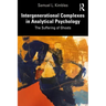 Intergenerational Complexes in Analytical Psychology: The Suffering of Ghosts