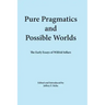 Pure Pragmatics and Possible Worlds: The Early Essays of Wilfrid Sellars