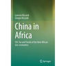 China in Africa: Fdi, Tax and Trends of the New African Geo-Economics