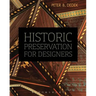 Historic Preservation for Designers