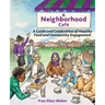 A Neighborhood Café: A Guide and Celebration of Healthy Food and Community Engagement, Color Edition