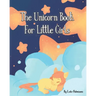 The Unicorn Book For Little Girls