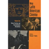 New Latin American Cinema, Volume 1: Theories, Practices, and Transcontinental Articulations