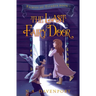 The Last Fairy Door: Fairies of Titania Book 1