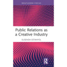 Public Relations as a Creative Industry