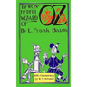 The Wonderful Wizard of Oz: With Commentary by R.W. Schmidt