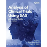 Analysis of Clinical Trials Using SAS: A Practical Guide, Second Edition