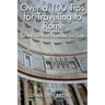 Over a 100 Tips for Traveling to Rome: Tips and tricks from a Seasoned Tour Guide