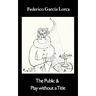 The Public & Play Without a Title