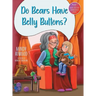 "Do Bears Have Belly Buttons?"