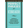 Perfect Phrases for Icebreakers: Hundreds of Ready-To-Use Phrases to Set the Stage for Productive Conversations, Meetings, and Events