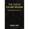 The Silent Killer Below: Hunting and Healing Geopathic Stress