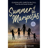 Summer of the Mariposas