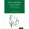 Ethics and Values in Social Work: An Integrated Approach for a Comprehensive Curriculum