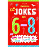Kids jokes ages 6-8: Funny kids jokes for 6 year olds, 7 year olds and 8 year olds.
