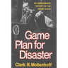 Game Plan for Disaster: An Ombudsman's Report on the Nixon Years