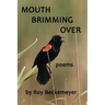 Mouth Brimming Over: Poems