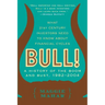 Bull!: A History of the Boom and Bust, 1982-2004