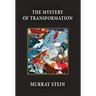 The Mystery of Transformation
