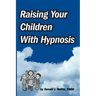 Raising Your Children with Hypnosis