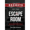 Secrets of the Escape Room: Unlocking the Mysteries of Professional Puzzle Design