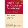 Jung's Typology in Perspective: The Fusional Complex and the Unlived Life