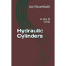 Hydraulic Cylinders: In the SI Units