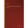 A Short and Practical Exposition of the Services